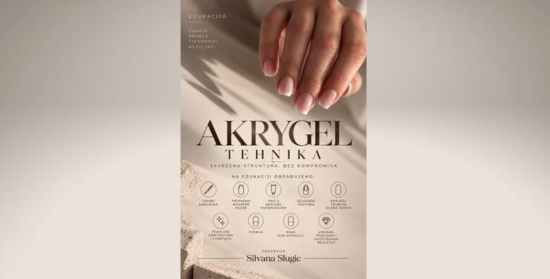 Edukacija "Akrygel tehnika" - usavršite rad s akrygelom i izgradnju strukture noktau Ustanovi Dominus