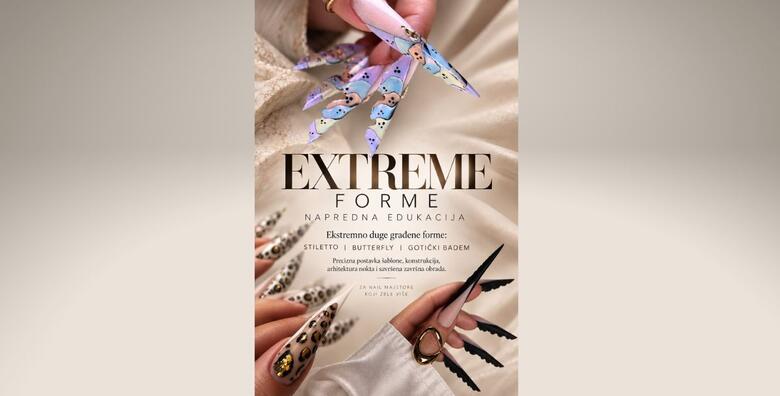 Edukacija "Extreme forme - napredni tečaj" - usavršite ekstremno duge građene formeu Ustanovi Dominus